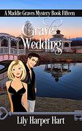Grave Wedding by Lily Harper Hart