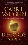 Discord's Apple by Carrie Vaughn