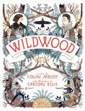 Wildwood (Wildwood Chronicles #1) by Colin Meloy