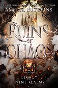Ruins of Chaos by Amelia Hutchins