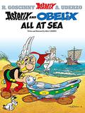 Asterix and Obelix All at Sea (Astérix #30) by Albert Uderzo
