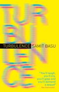 Turbulence (Turbulence #1) by Samit Basu