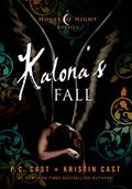 Kalona's Fall by P.C. Cast, Kristin Cast