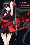 Akame ga KILL!, Vol. 1 (Akame ga KILL! #1) by Tetsuya Tashiro