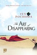 The Art of Disappearing by Ivy Pochoda