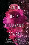 Blood of a Thousand Stars (Empress of a Thousand Skies #2) by Rhoda Belleza