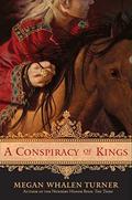 A Conspiracy of Kings (The Queen's Thief #4) by Megan Whalen Turner