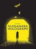 Nijigahara Holograph by Rachel Balzora Thorn