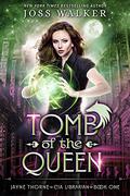Tomb of the Queen (Jayne Thorne, CIA Librarian #1) by Joss Walker