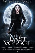 The Last Vessel by Winter Rose