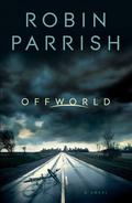 Offworld by Robin Parrish