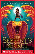 The Serpent's Secret (Kiranmala and the Kingdom Beyond #1) by Sayantani DasGupta