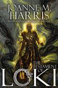 The Testament of Loki (Loki #2) by Joanne Harris