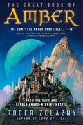 The Great Book of Amber (The Chronicles of Amber #1-10) by Tim White