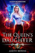The Queen’s Daughter by Judith Berens, Martha Carr