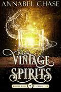 Vintage Spirits by Annabel Chase
