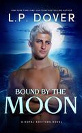 Bound by the Moon (Royal Shifters #5) by L.P. Dover