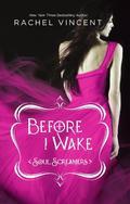 Before I Wake by Rachel Vincent