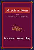 For One More Day by Mitch Albom