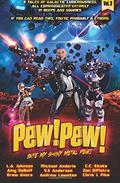 Pew! Pew! Volume 3: Bite My Shiny Metal Pew! (Pew! Pew! #3) by Chris J. Pike