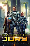 Galactic Jury (Galactic Law #3) by James S. Aaron