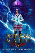 Demigods Academy: Year Three (Demigods Academy #3) by Elisa S. Amore