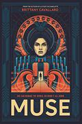 Muse (Muse #1) by Brittany Cavallaro