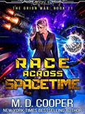Race Across Spacetime (The Orion War #11) by M.D. Cooper