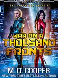 War on a Thousand Fronts by M.D. Cooper