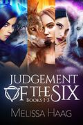 Judgement of the Six Series Bundle Books 1-3 (Judgement of the Six #1-3) by Melissa Haag