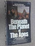 Beneath The Planet of The Apes (Planet of the Apes Movies #1) by Paul Dehn