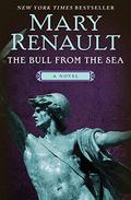 The Bull from the Sea by Mary Renault