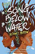 A Song Below Water (A Song Below Water #1) by Bethany C. Morrow