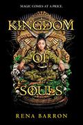 Kingdom of Souls (Kingdom of Souls #1) by Rena Barron