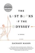 The Lost Books of the Odyssey by Zachary Mason