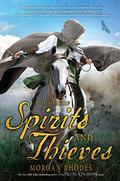 A Book of Spirits and Thieves by Morgan Rhodes
