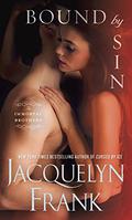 Bound by Sin (Immortal Brothers #3) by Jacquelyn Frank