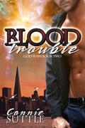 Blood Trouble by Connie Suttle