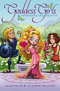 Aphrodite the Beauty by Joan Holub, Suzanne Williams