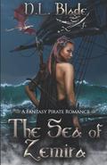 The Sea of Zemira: A Fantasy Pirate Romance by D.L. Blade