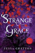 Strange Grace by Tessa Gratton