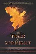 The Tiger at Midnight (The Tiger at Midnight Trilogy #1) by Swati Teerdhala