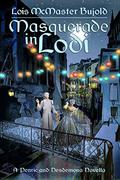 Masquerade in Lodi by Lois McMaster Bujold