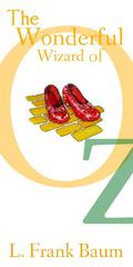 The Wonderful Wizard of Oz- L. Frank Baum (Oz #1) by S.B. Wells