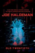 Old Twentieth by Joe Haldeman