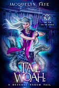 A Tail of Woah (The Fox and the Hounds #1) by Jacquelyn Faye