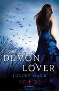 The Demon Lover (Fairwick Chronicles #1) by Juliet Dark