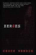 Zeroes by Chuck Wendig