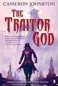 The Traitor God by Cameron Johnston