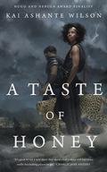 A Taste of Honey (The Sorcerer of the Wildeeps #2) by Kai Ashante Wilson